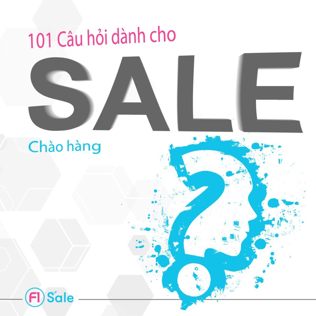 101 Câu Hỏi Dành Cho Sale Chào Hàng