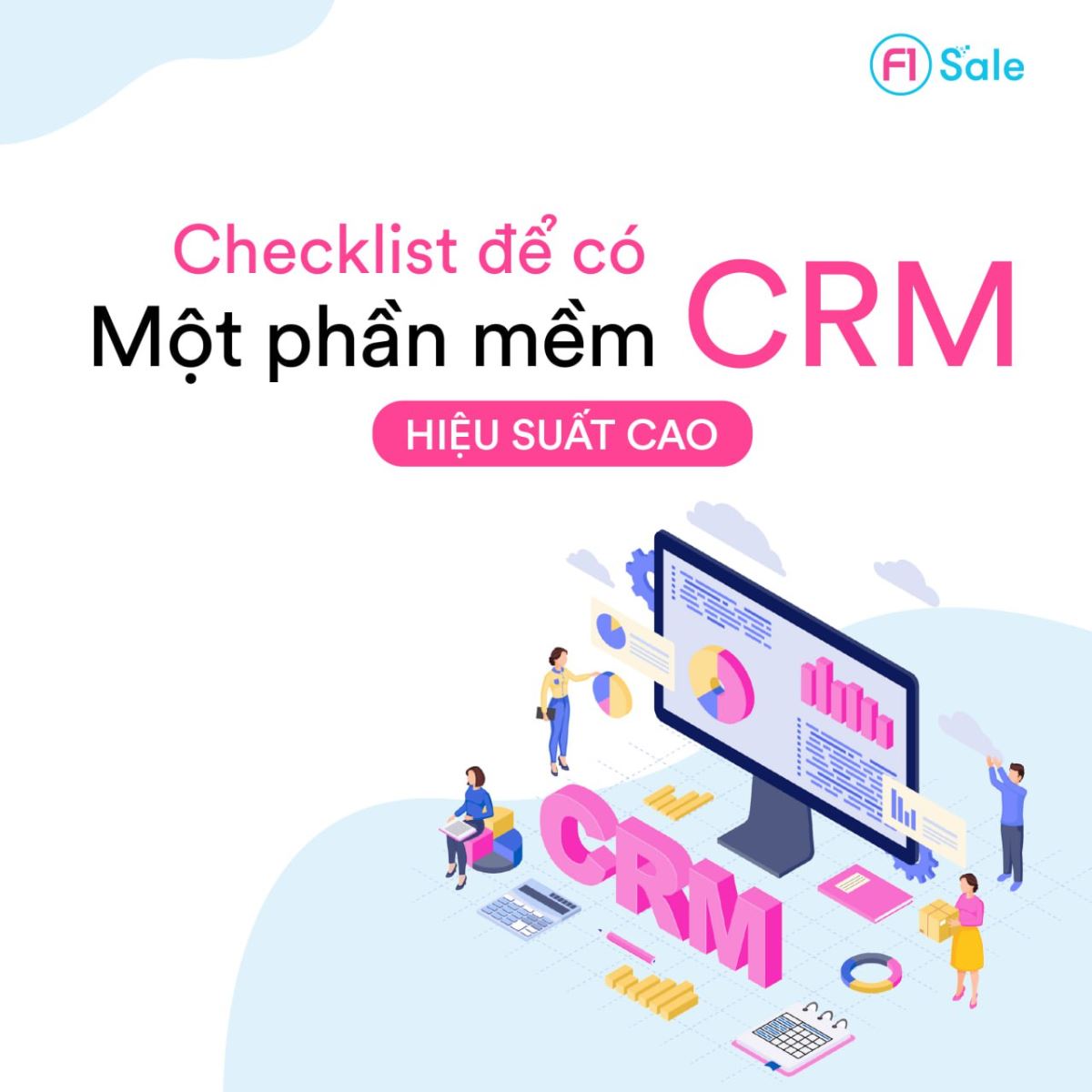 Checklist để có một phần mềm CRM hiệu suất cao
