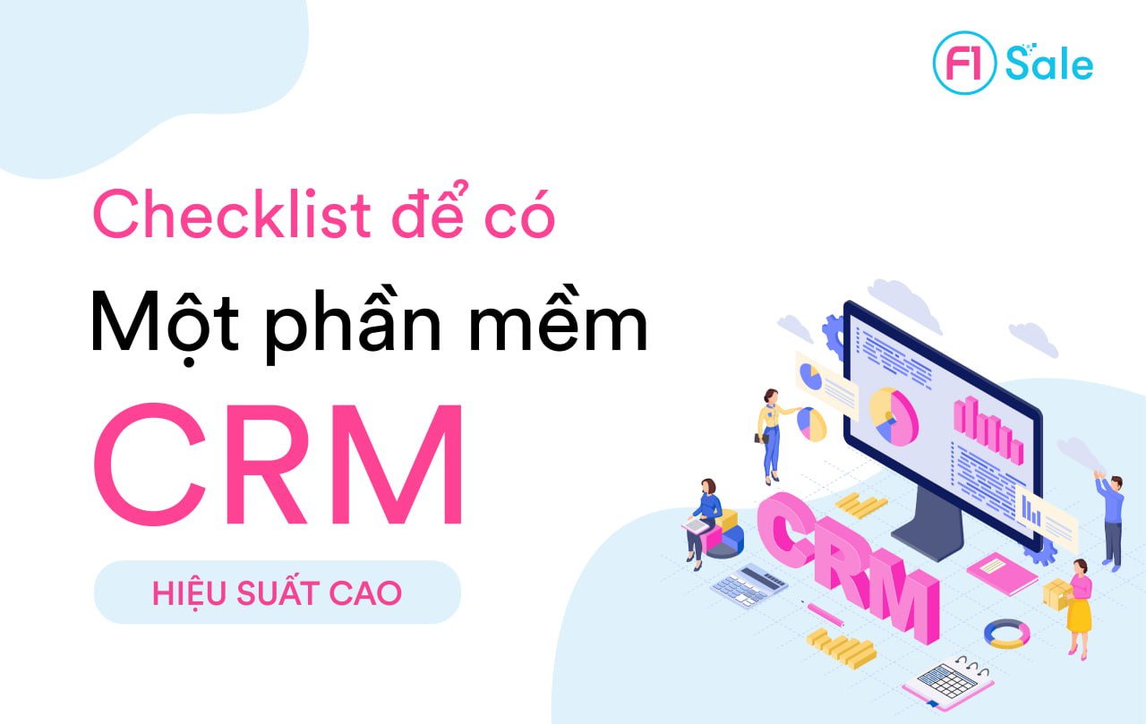 Checklist để có một phần mềm CRM hiệu suất cao